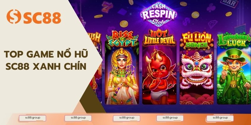 Top game Nổ hũ SC88 xanh chín